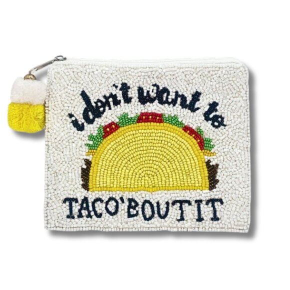 Don't Want To TACO Bout It Mexican Fiesta Seed Beaded Zipper Coin Pouch Bag NEW - Picture 1 of 2
